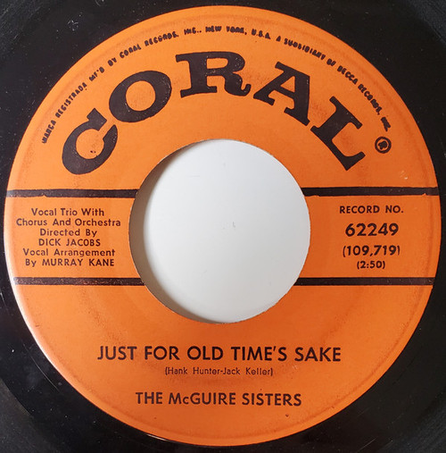 The McGuire Sisters* - Just For Old Time's Sake (7", Single, Glo) The McGuire Sisters* - Just For Old Time's Sake (7", Single, Glo)