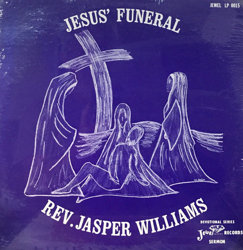 Rev. Jasper Williams - Jesus' Funeral (LP) Rev. Jasper Williams - Jesus' Funeral (LP)