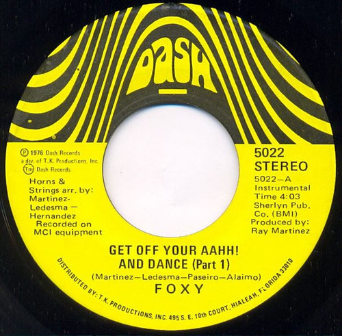 Foxy - Get Off Your Aahh! And Dance (7", Single)
