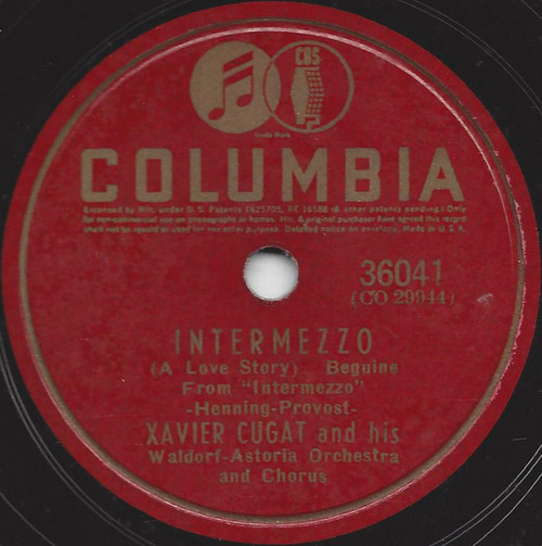 Xavier Cugat And His Waldorf-Astoria Orchestra And Chorus* / Xavier Cugat And His Waldorf-Astoria Orchestra - Intermezzo (A Love Story) / A Rendezvous In Rio (Shellac, 10")