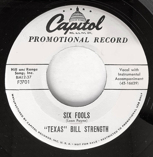 "Texas" Bill Strength* - Six Fools / I Wanna Ride, Ride, Ride ON Your Merry-Go Round (7", Promo)