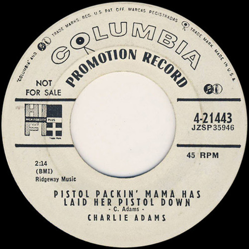 Charlie Adams (2) - Pistol Packin' Mama Has Laid Her Pistol Down (7", Single, Promo)