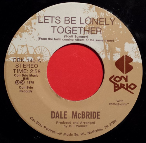 Dale McBride - Let's Be Lonely Together (7")