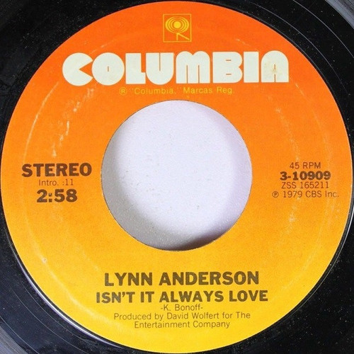 Lynn Anderson - Isn't It Always Love (7", Single)