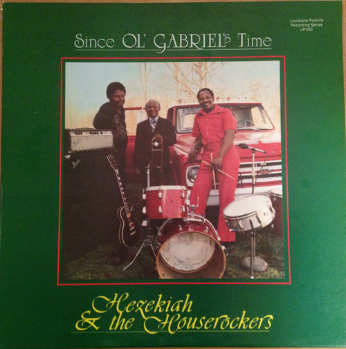 Hezekiah & The Houserockers - Since Ol' Gabriel's Time (LP, Album)