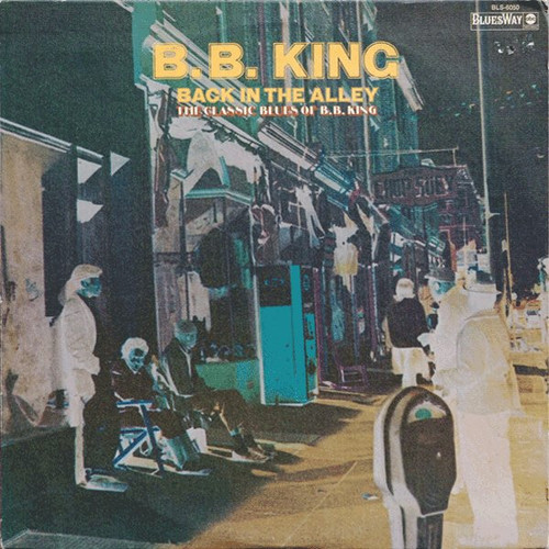 B.B. King - Back In The Alley (The Classic Blues Of B.B.King) (LP, Comp, Ter)