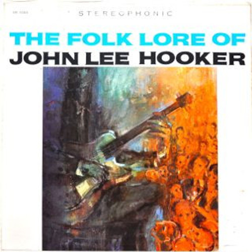 John Lee Hooker - The Folk Lore Of John Lee Hooker (LP, Album)