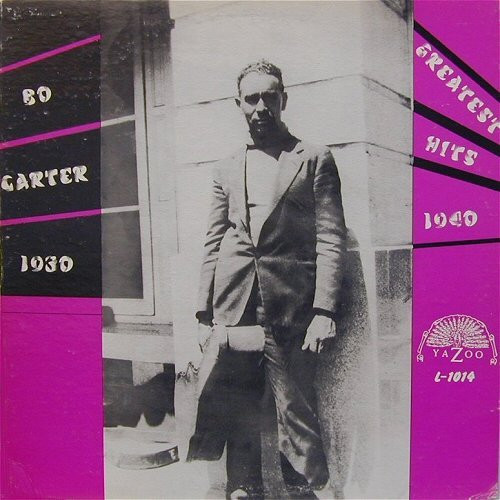 Bo Carter - Greatest Hits 1930-1940 (LP, Comp) Bo Carter - Greatest Hits 1930-1940 (LP, Comp)