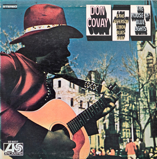 Don Covay & The Jefferson Lemon Blues Band* - The House Of Blue Lights (LP, Album, Pre)