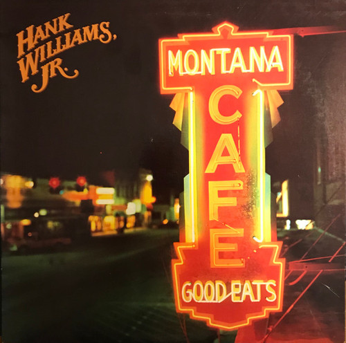 Hank Williams Jr. - Montana Cafe (LP, Album, Spe)