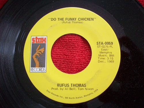 Rufus Thomas - Do The Funky Chicken / Turn Your Damper Down (7", Single, Pla)