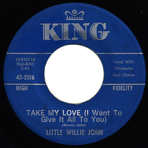 Little Willie John - Take My Love (I Want To Give It All To You) / Now You Know (7")