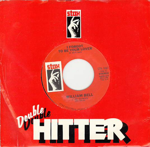 William Bell - I Forgot To Be Your Lover / My Whole World Is Falling Down (7", RE, Pit)