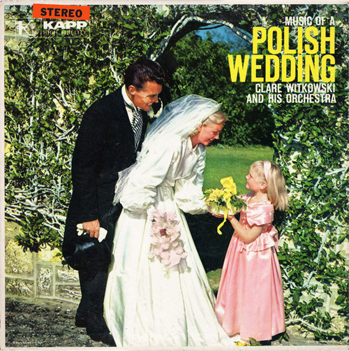 Clare Witkowski And His Orchestra* - Music Of A Polish Wedding (LP, Album)