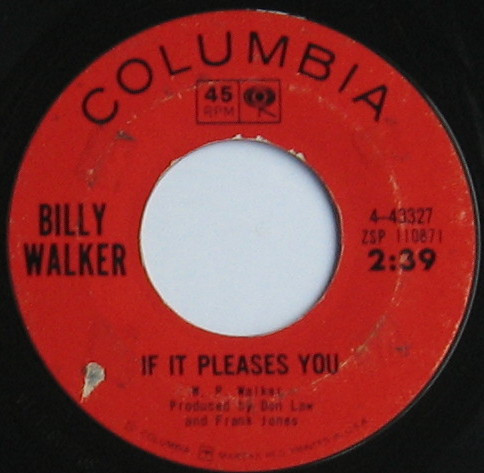Billy Walker - If It Pleases You / I'm So Miserable Without You (7", Single, Styrene)