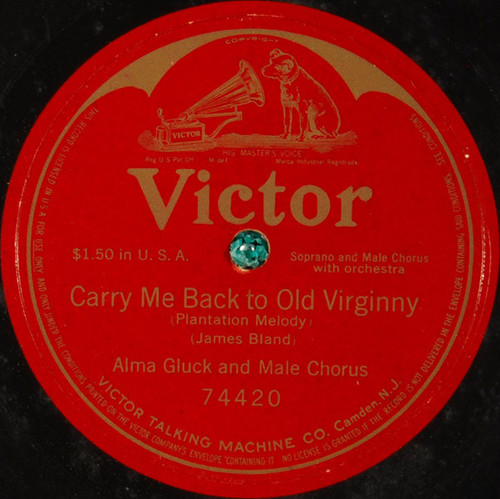 Alma Gluck - Carry Me Back To Old Virginny (Shellac, 12", S/Sided) Alma Gluck - Carry Me Back To Old Virginny (Shellac, 12", S/Sided)