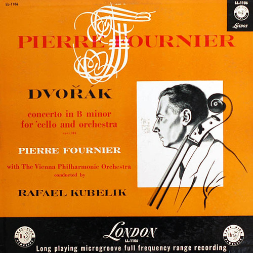 Dvořák* / Pierre Fournier with The Vienna Philharmonic Orchestra* Conducted By Rafael Kubelik - Concerto In B Minor For 'Cello And Orchestra, Opus 104 (LP, Album, Mono) Dvořák* / Pierre Fournier with The Vienna Philharmonic Orchestra* Conducted By Rafael Kubelik - Concerto In B Minor For 'Cello And Orchestra, Opus 104 (LP, Album, Mono)