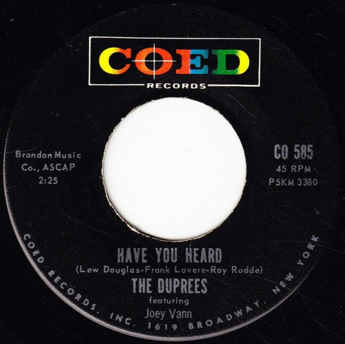 The Duprees - Have You Heard / Love Eyes (7", Single, Ind)
