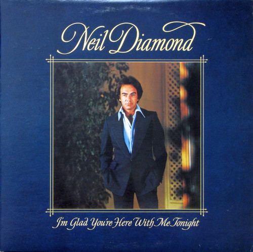 Neil Diamond - I'm Glad You're Here With Me Tonight (LP, Album, Pit)_3851310754