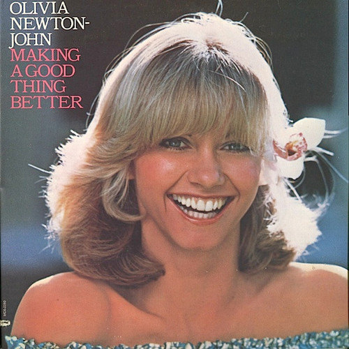 Olivia Newton-John - Making A Good Thing Better (LP, Album, Gat)_3852670657