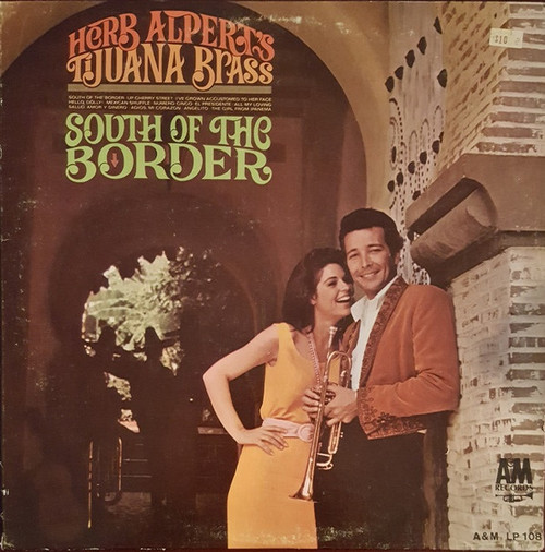 Herb Alpert's Tijuana Brass* - South Of The Border (LP, Album, Mono, Pit)_3852583198