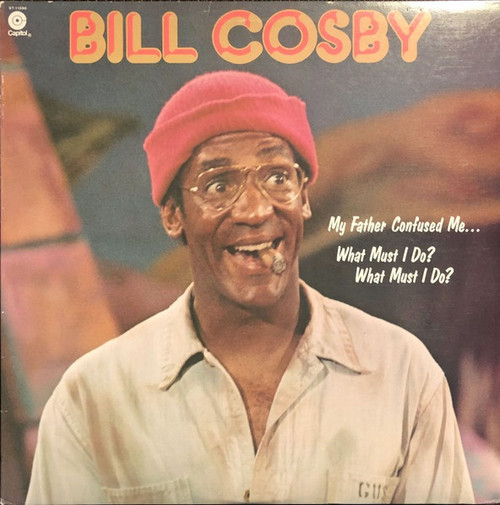 Bill Cosby - My Father Confused Me... What Must I Do? What Must I Do? (LP)