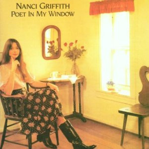 Nanci Griffith - Poet In My Window (LP, Album, RE)