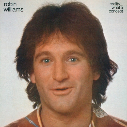 Robin Williams - Reality... What A Concept (LP, Album, 25 )