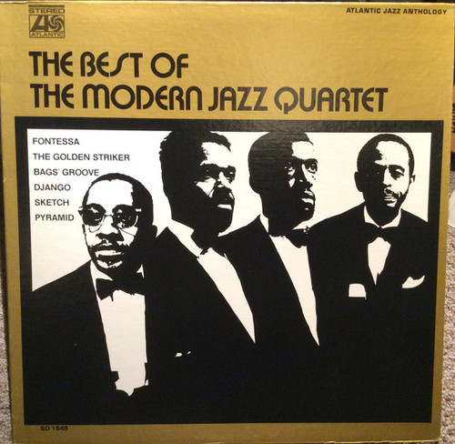 The Modern Jazz Quartet - The Best Of (LP, Comp, RE, SP ) The Modern Jazz Quartet - The Best Of (LP, Comp, RE, SP )