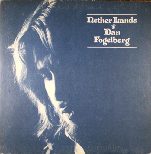 Dan Fogelberg - Nether Lands (LP, Album, San)_3884678860