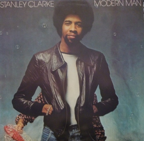 Stanley Clarke - Modern Man (LP, Album)