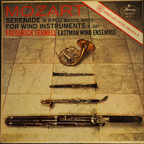 Mozart*, Frederick Fennell, Eastman Wind Ensemble - Serenade In B-Flat Major, No. 10 For Wind Instruments K.361 (LP, Album, Mono)