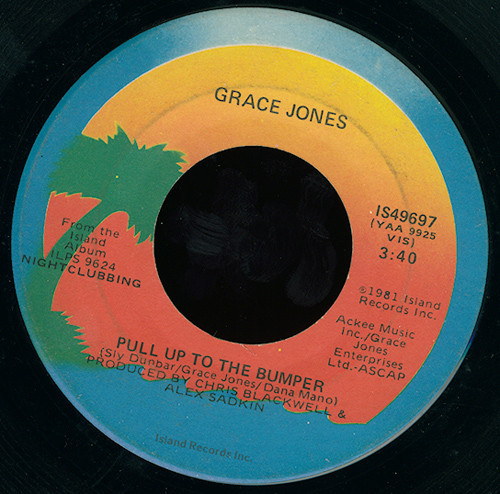 Grace Jones - Pull Up To The Bumper (7")