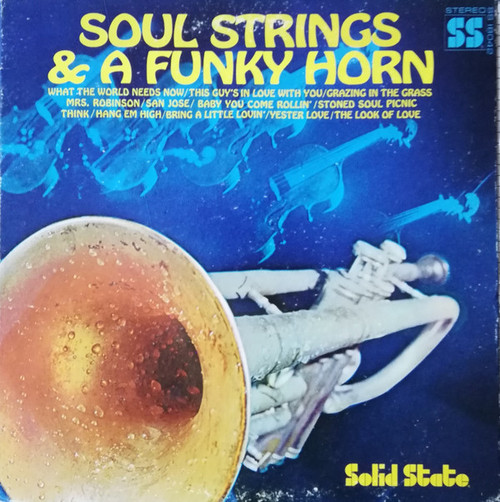 Soul Strings & A Funky Horn - Soul Strings & A Funky Horn (LP, Album)