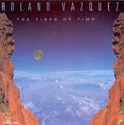 Roland Vazquez - The Tides Of Time (LP, Album)