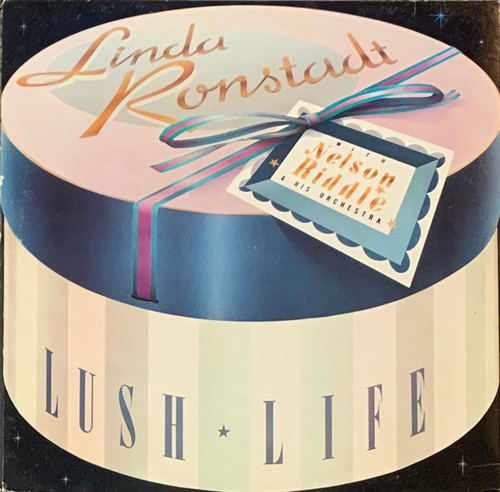 Linda Ronstadt With Nelson Riddle & His Orchestra* - Lush Life (LP, Album, All)