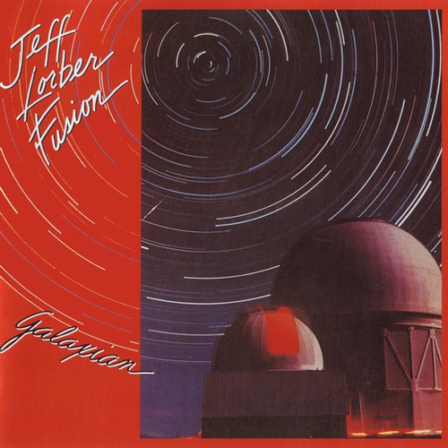 Jeff Lorber Fusion* - Galaxian (LP, Album, San)