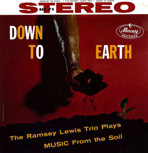 The Ramsey Lewis Trio - Down To Earth (Music From The Soil) (LP, Album)