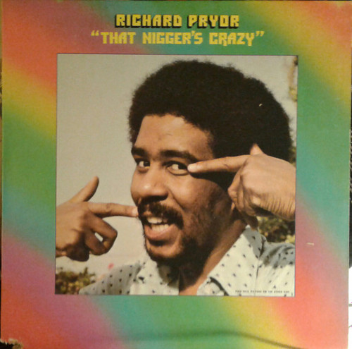 Richard Pryor - That Nigger's Crazy (LP, Album, RE, Win)
