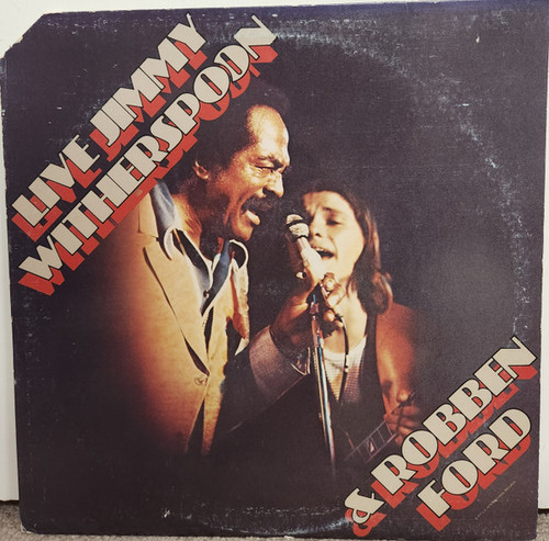 Jimmy Witherspoon, Robben Ford - Live Jimmy Witherspoon & Robben Ford (LP, Album, Ter)