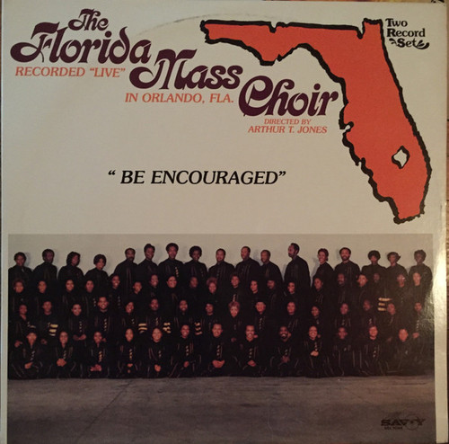 The Florida Mass Choir* - Be Encouraged (2xLP, Album)