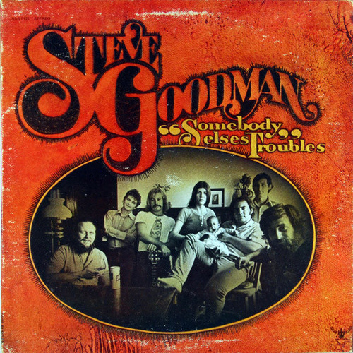 Steve Goodman - Somebody Else's Troubles (LP, Album, Son)_3945624832