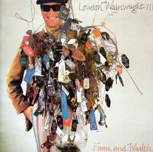 Loudon Wainwright III - Fame And Wealth (LP, Album)_3945615640