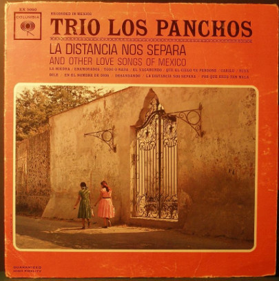 Trio Los Panchos - La Distancia Nos Separa And Other Love Songs Of Mexico (LP, Album)