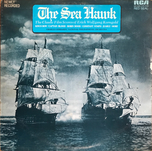 Charles Gerhardt / National Philharmonic Orchestra, Erich Wolfgang Korngold - The Sea Hawk (The Classic Film Scores Of Erich Wolfgang Korngold) (LP, Album)