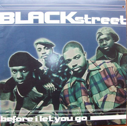 Blackstreet - Before I Let You Go (12")