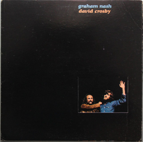 Graham Nash / David Crosby* - Graham Nash / David Crosby (LP