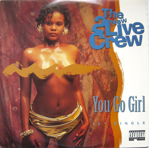 The New 2 Live Crew - You Go Girl (12", Promo)
