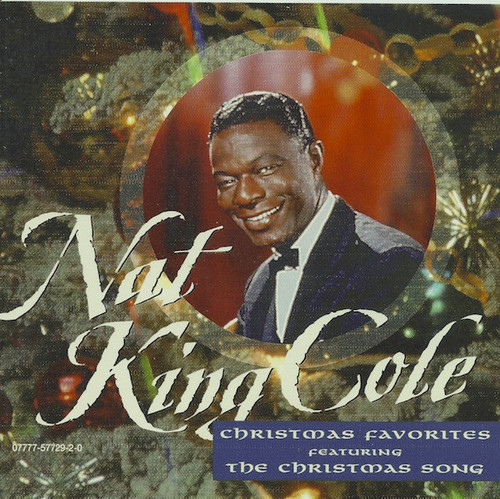 Nat King Cole - Christmas Favorites Featuring The Christmas Song (CD, Comp, RE)