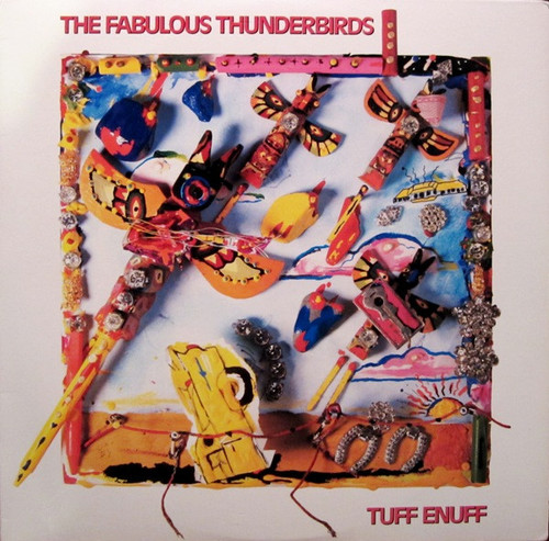 The Fabulous Thunderbirds - Tuff Enuff (LP, Album, Car)_3950040472